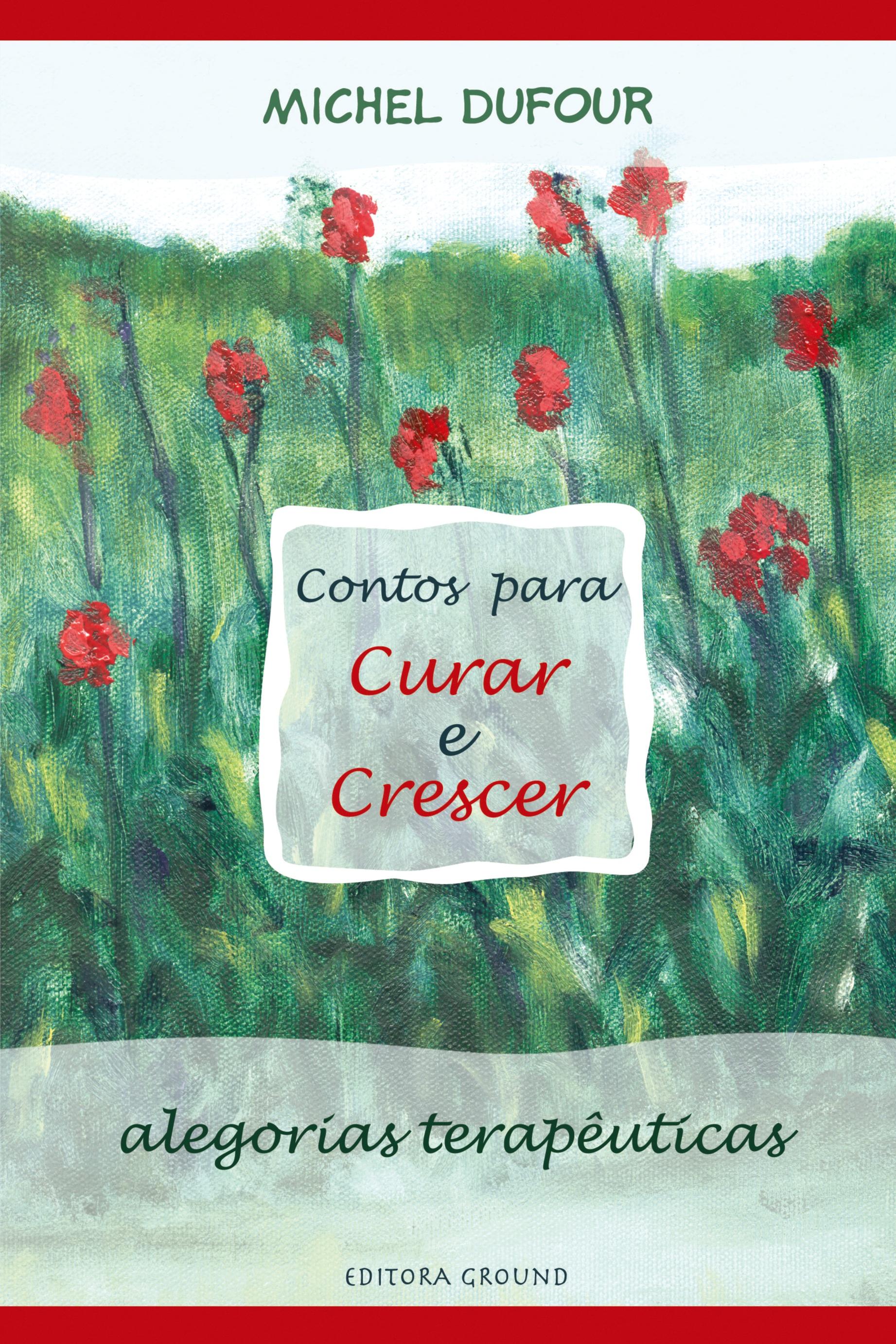 CONTOS PARA CURAR E CRESCER