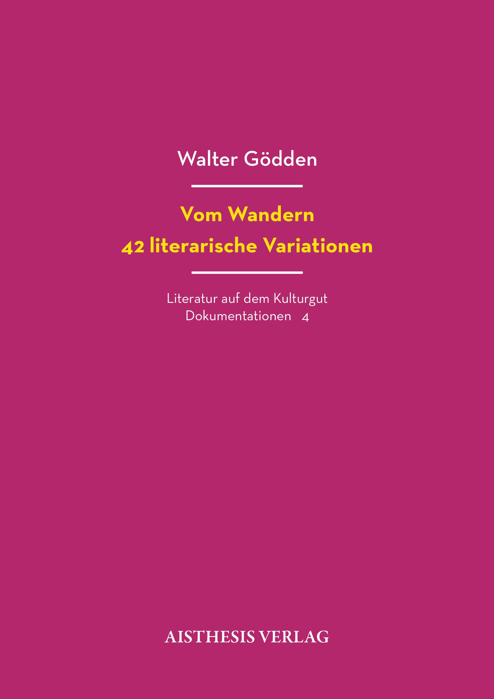 Vom Wandern. 42 literarische Variationen