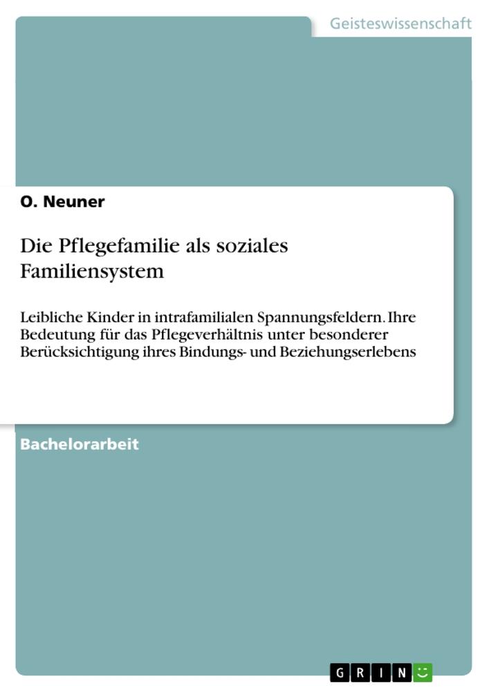 Die Pflegefamilie als soziales Familiensystem