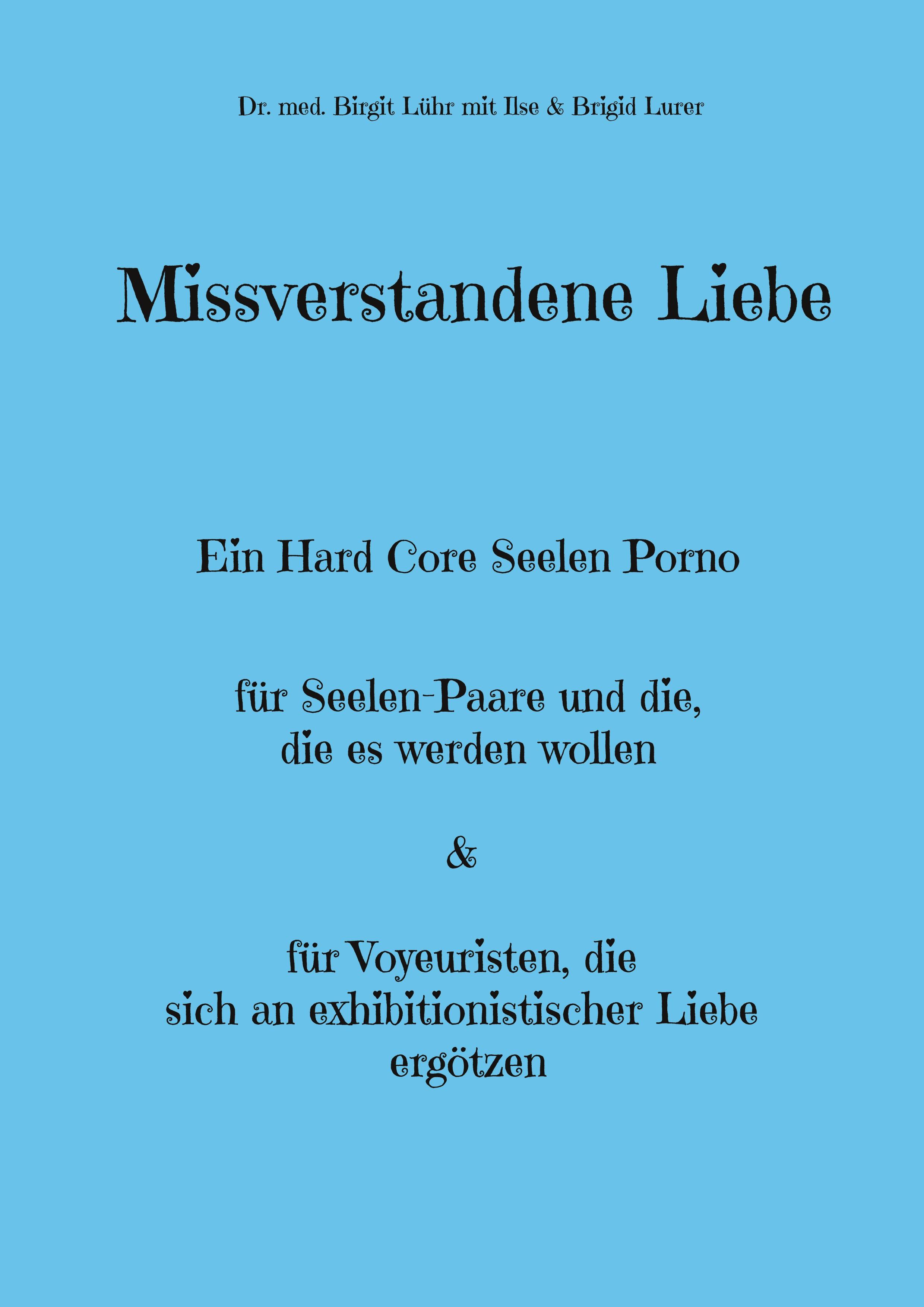 Missverstandene Liebe