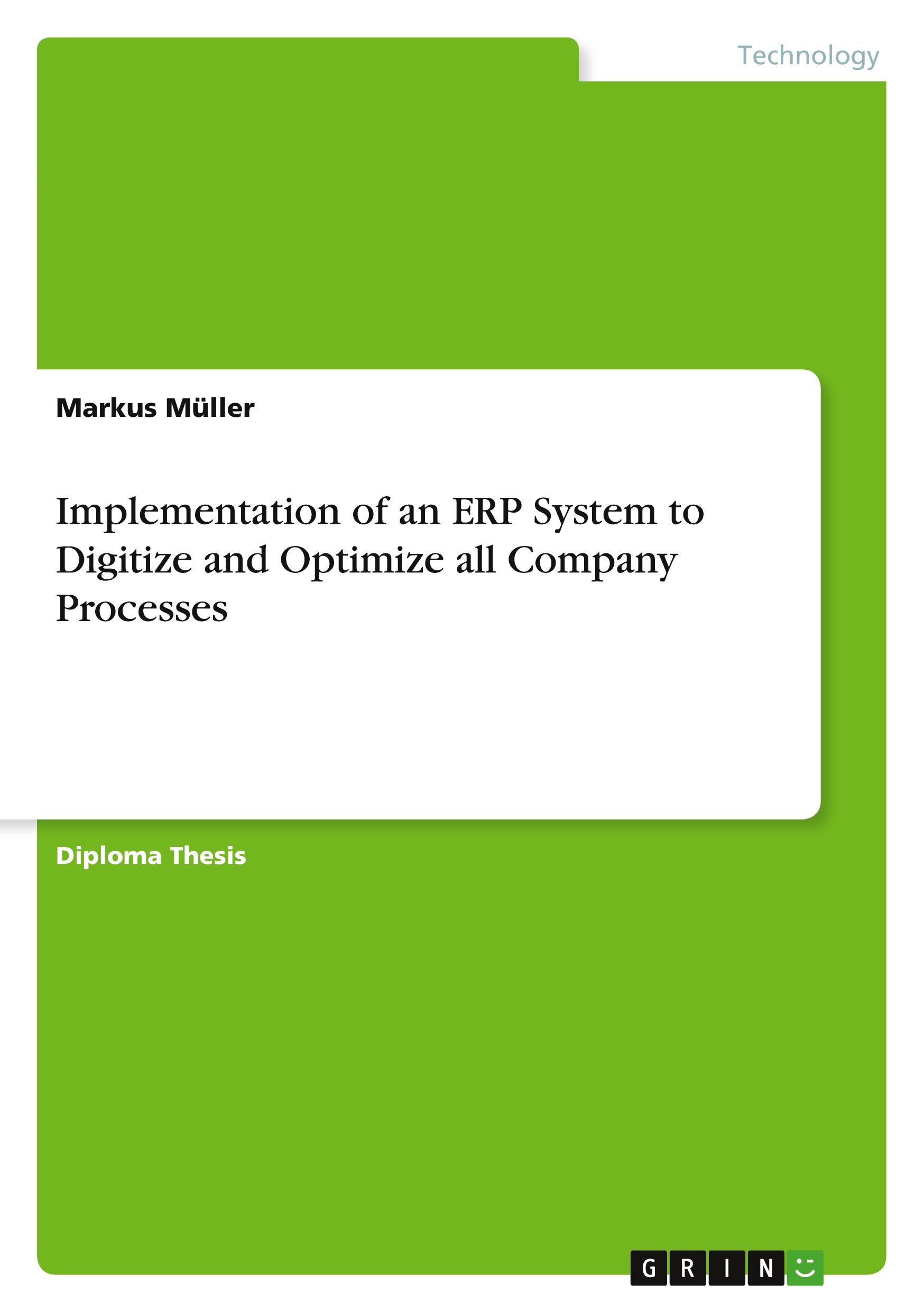 Implementation of an ERP System to Digitize and Optimize all Company Processes