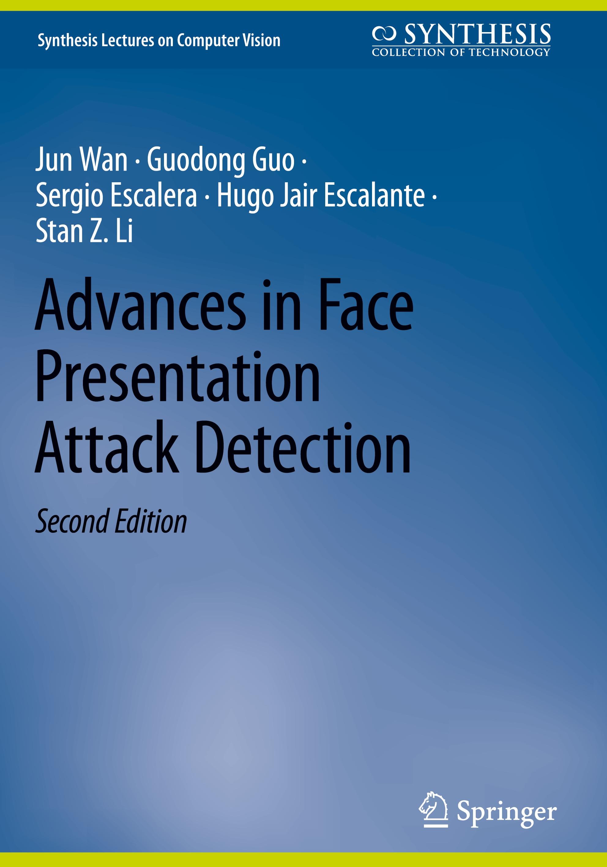 Advances in Face Presentation Attack Detection