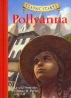 Classic Starts (R): Pollyanna