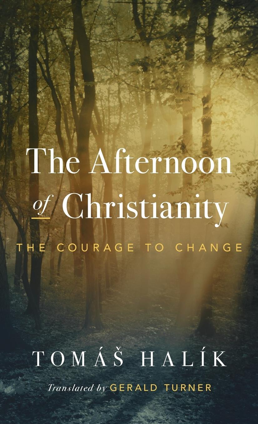 The Afternoon of Christianity