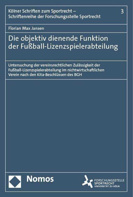 Die objektiv dienende Funktion der Fußball-Lizenzspielerabteilung