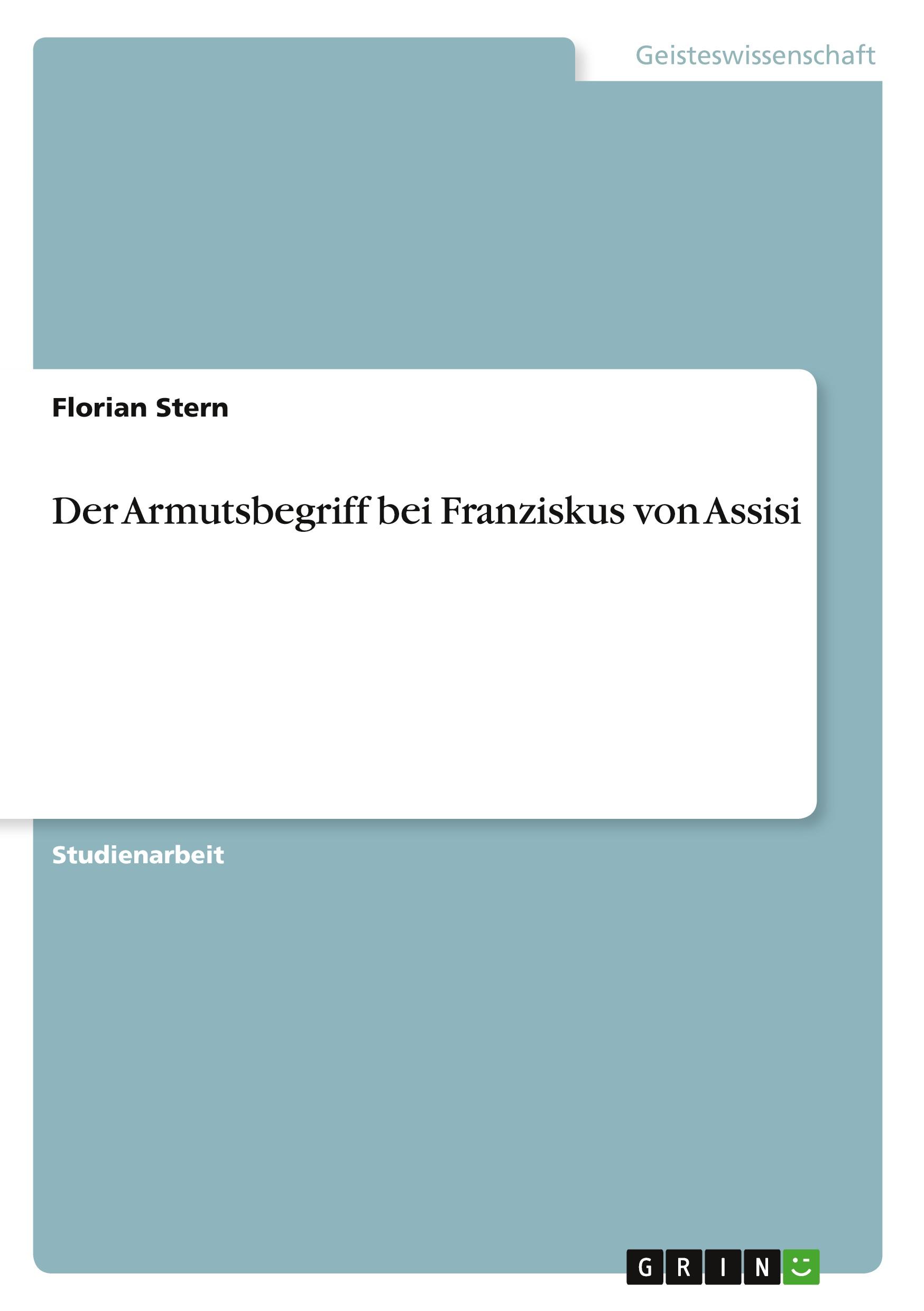 Der Armutsbegriff bei Franziskus von Assisi