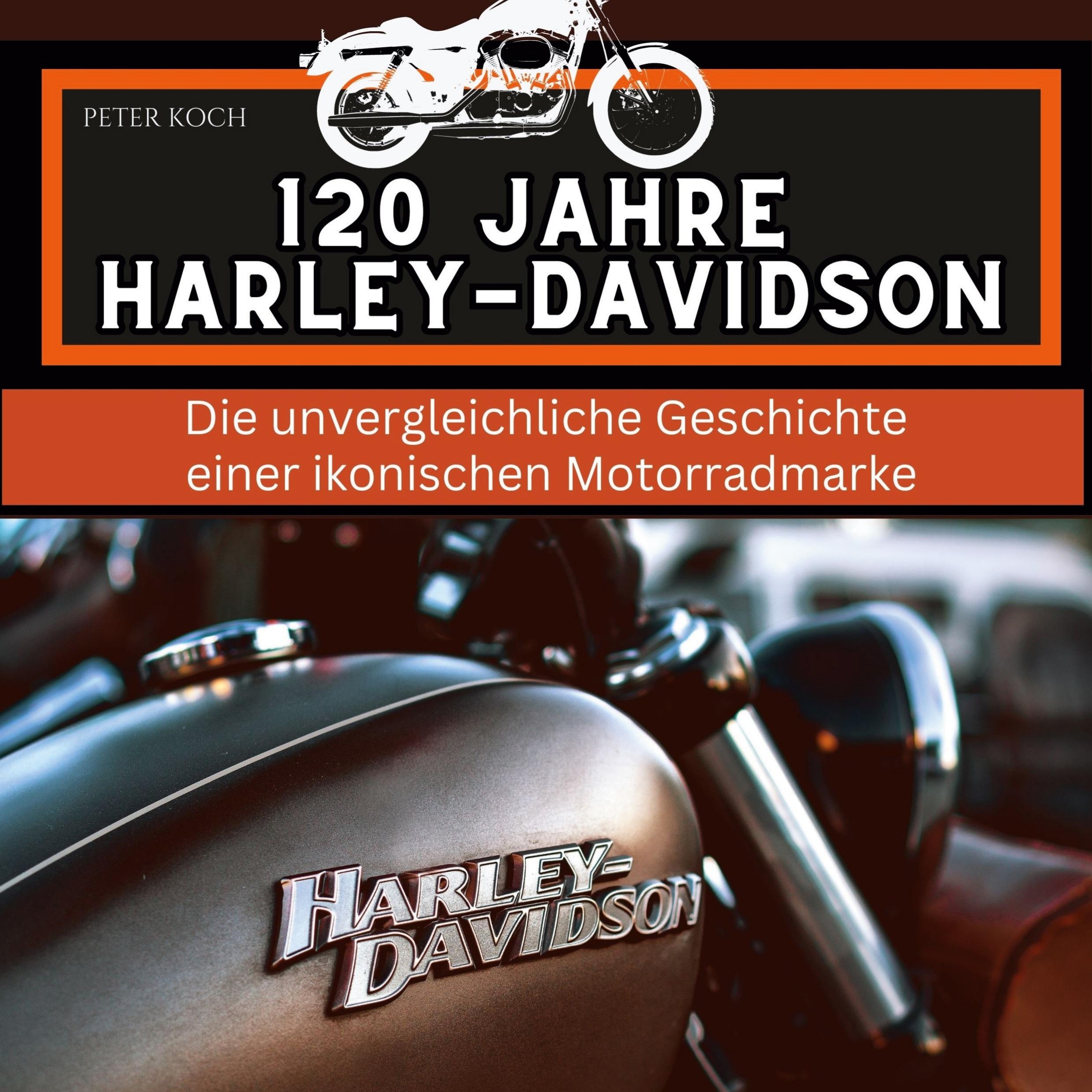 120 Jahre Harley-Davidson