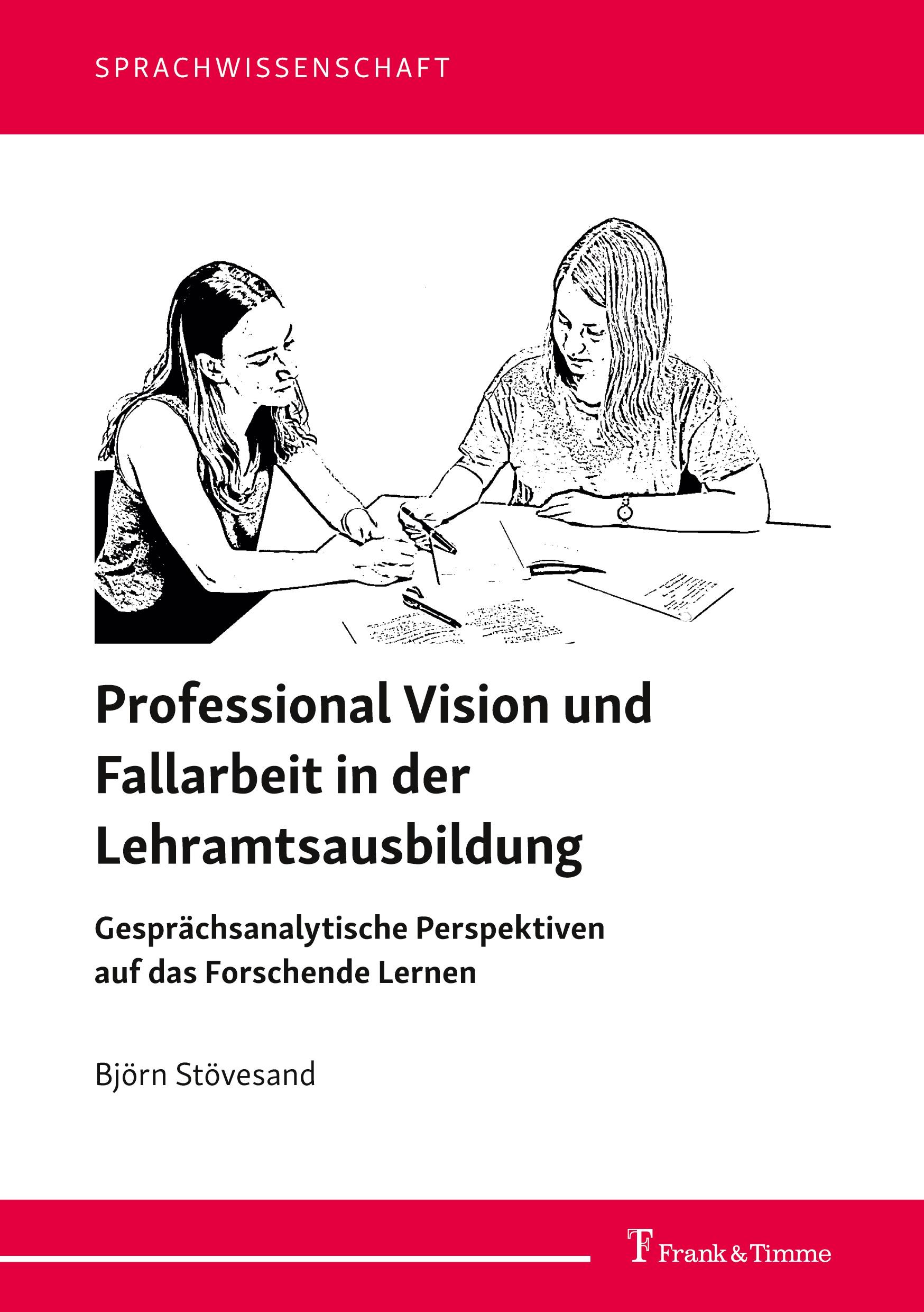 Professional Vision und Fallarbeit in der Lehramtsausbildung