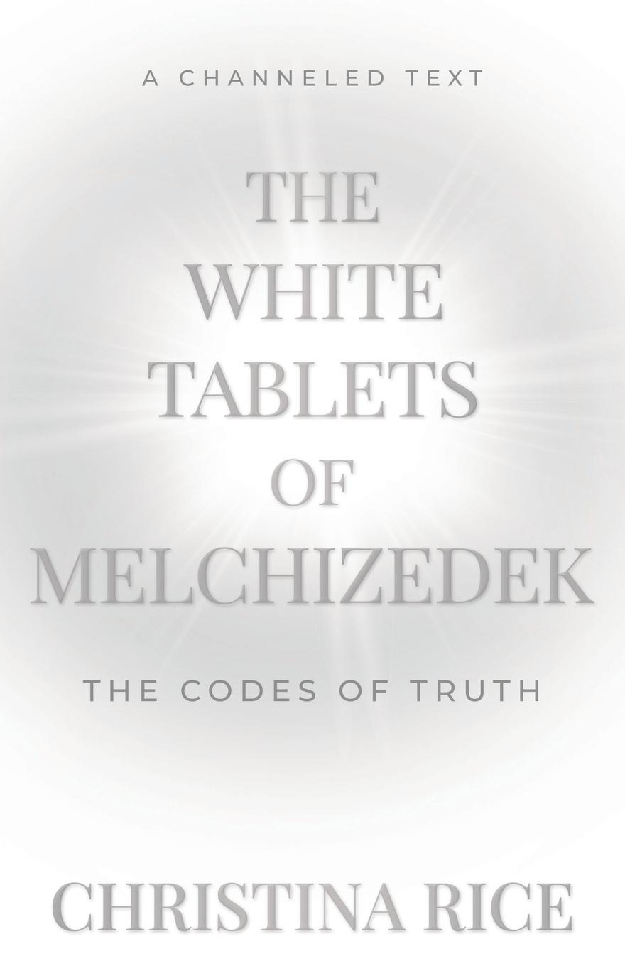 The White Tablets of Melchizedek