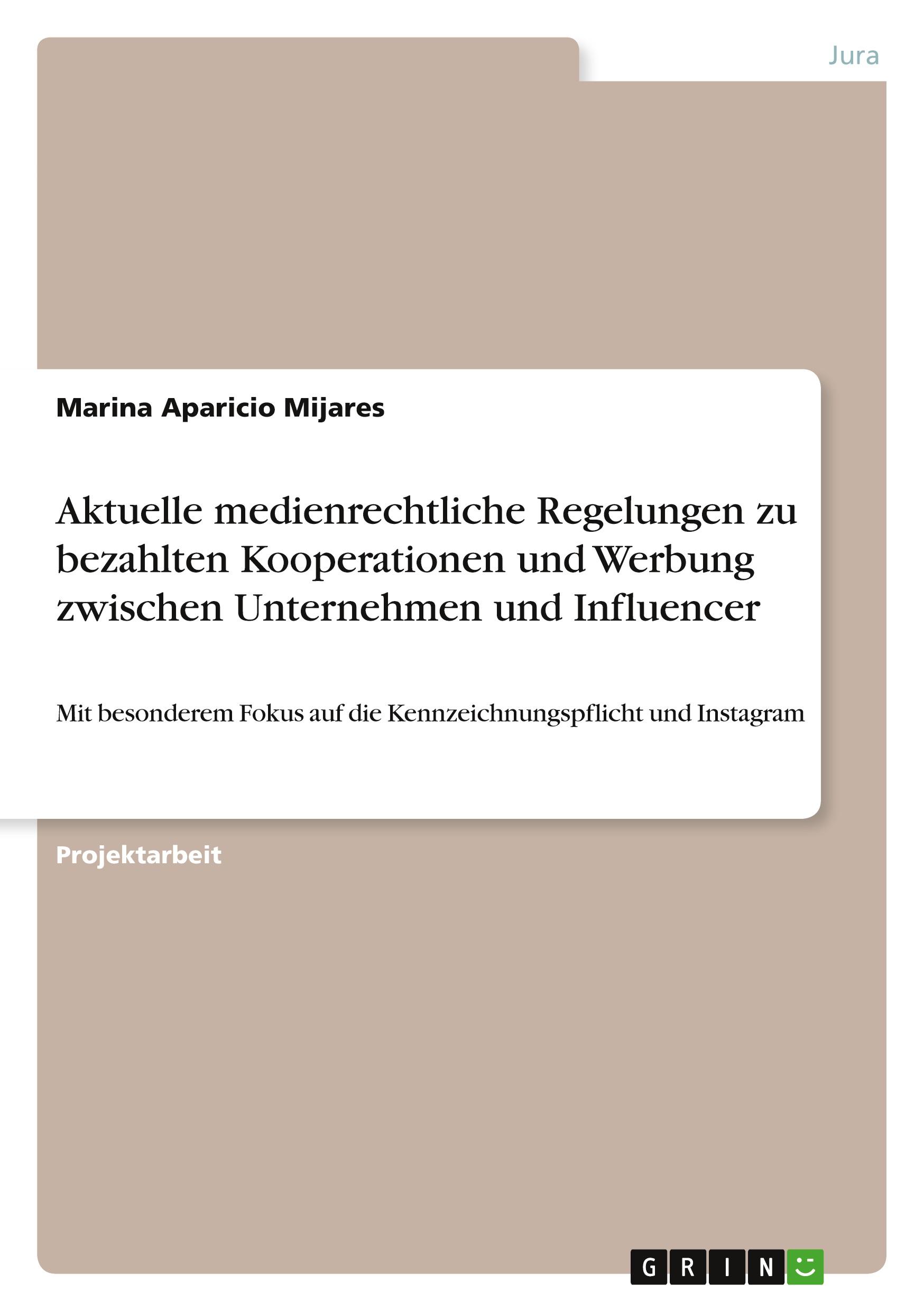 Aktuelle medienrechtliche Regelungen zu bezahlten Kooperationen und Werbung zwischen Unternehmen und Influencer