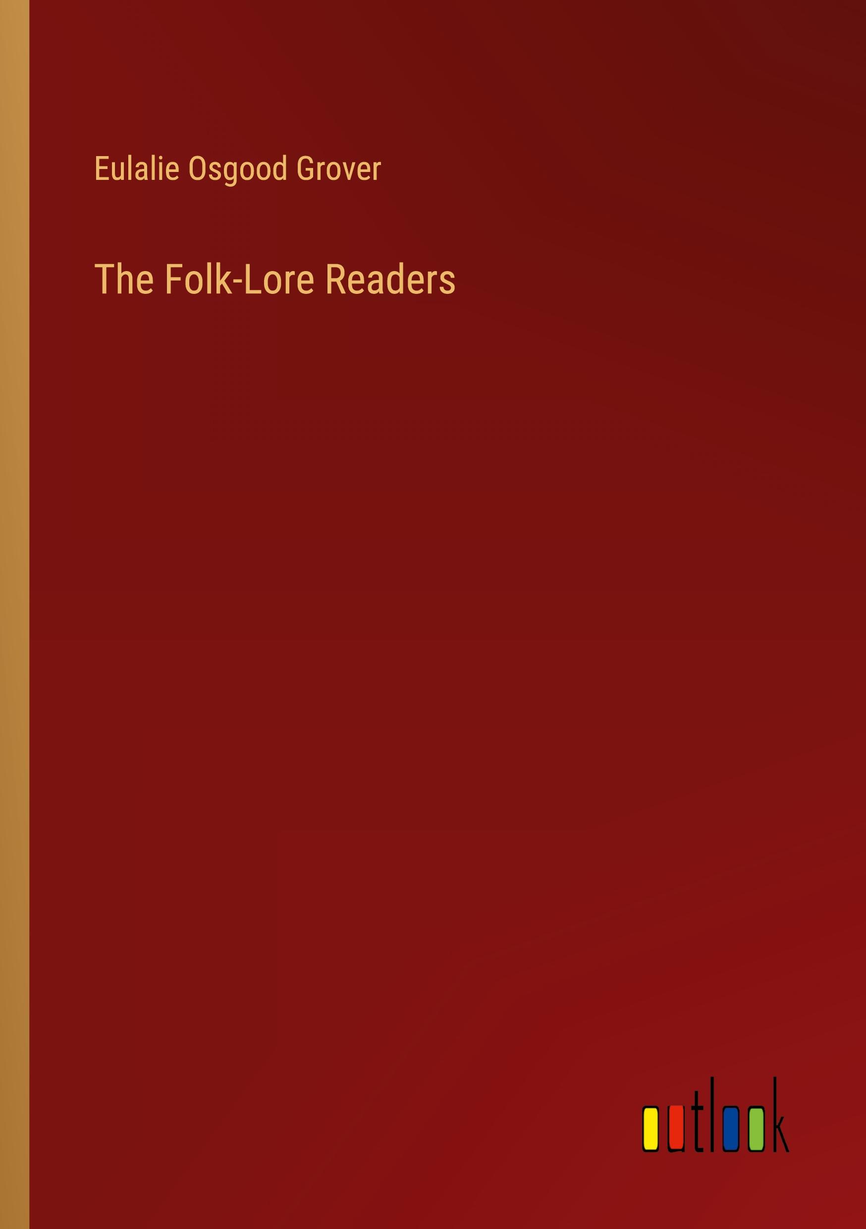 The Folk-Lore Readers