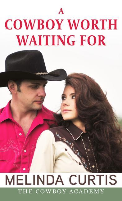 A Cowboy Worth Waiting for