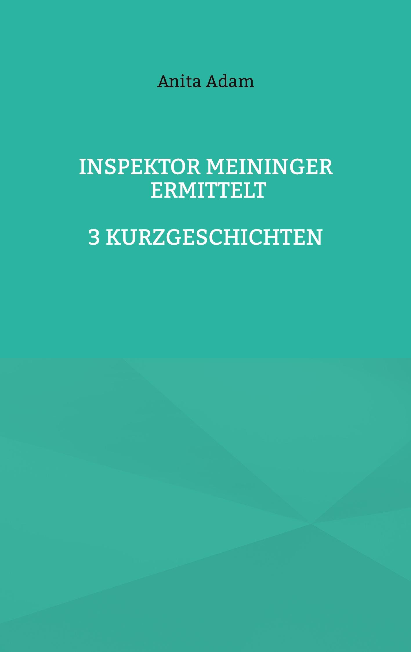 Inspektor Meininger ermittelt