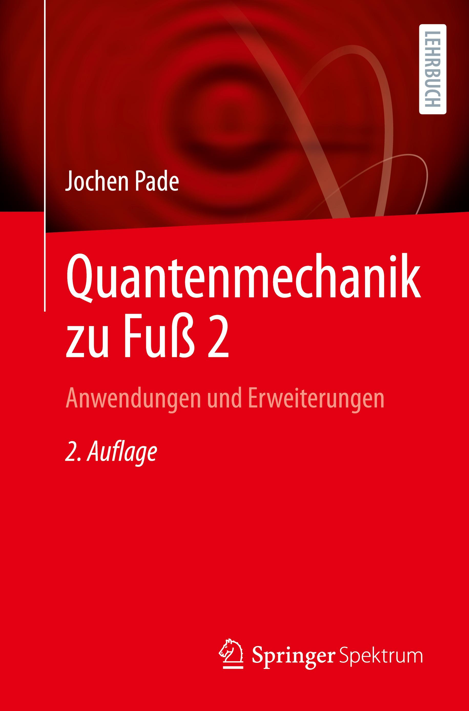 Quantenmechanik zu Fuß 2