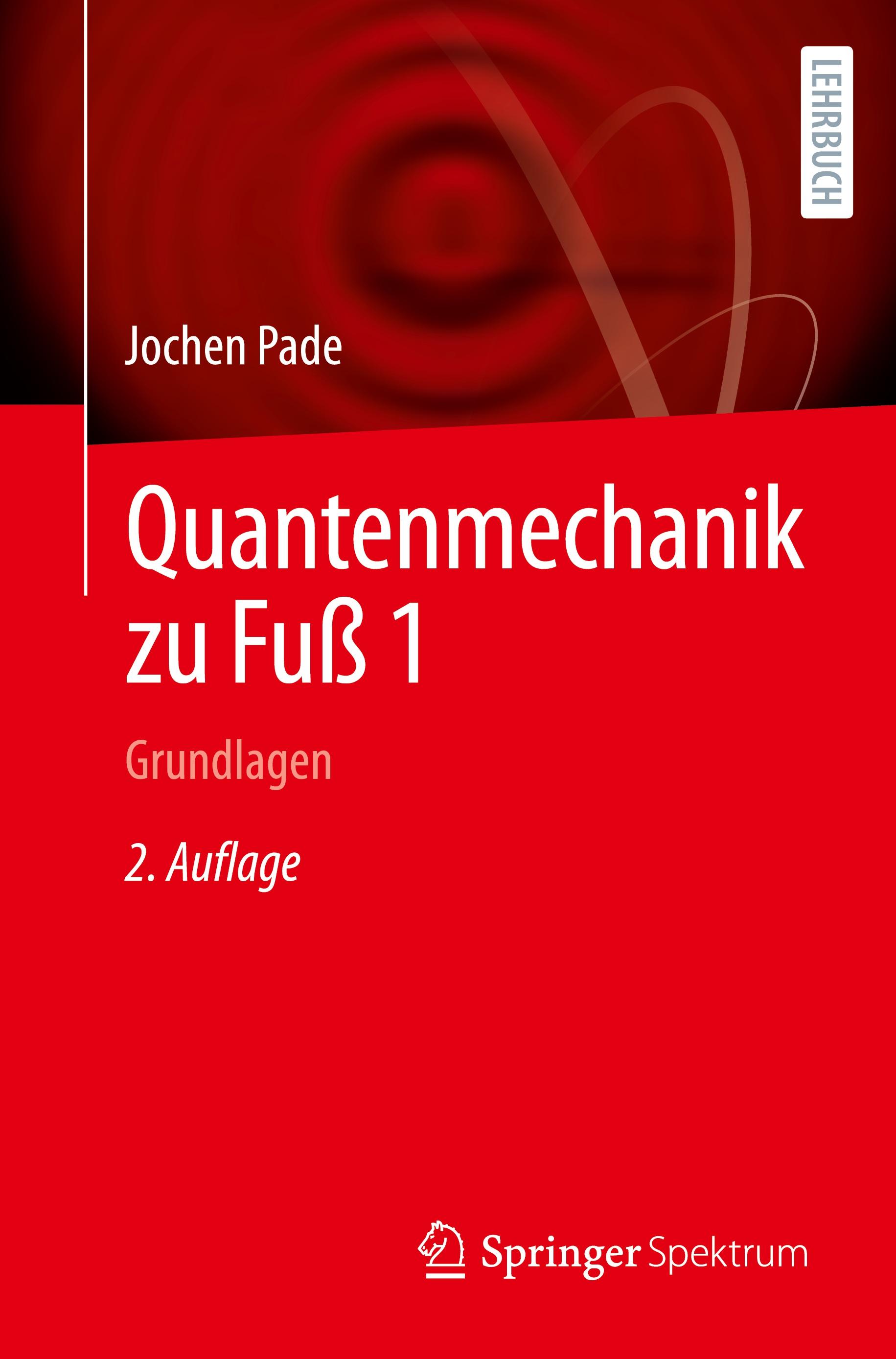 Quantenmechanik zu Fuß 1