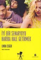 Iyi Bir Senaryoyu Harika Hale Getirmek