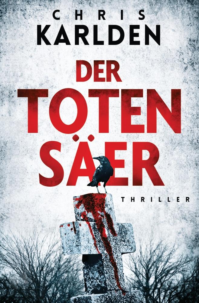 Der Totensäer: Thriller