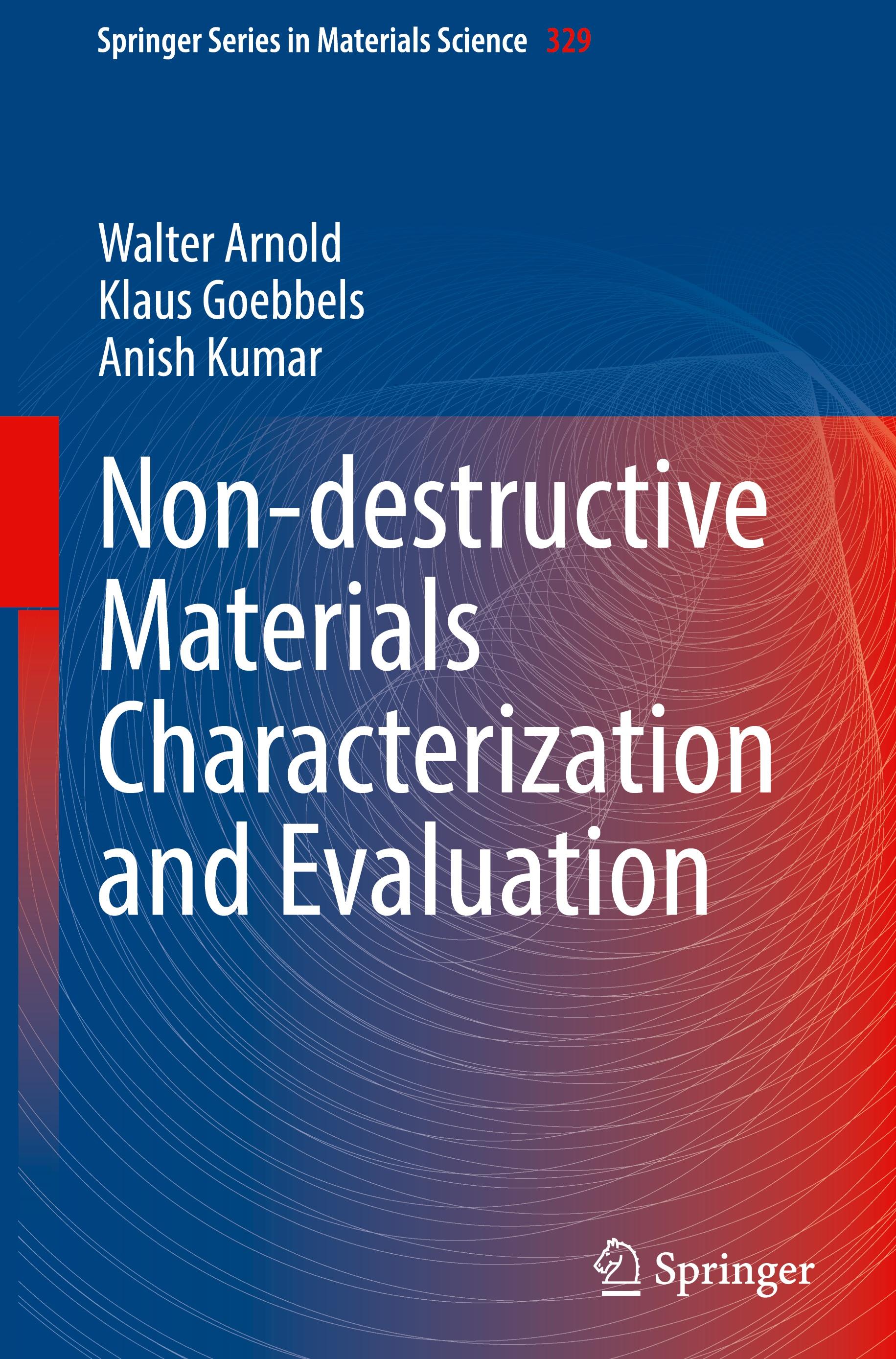 Non-destructive Materials Characterization and Evaluation