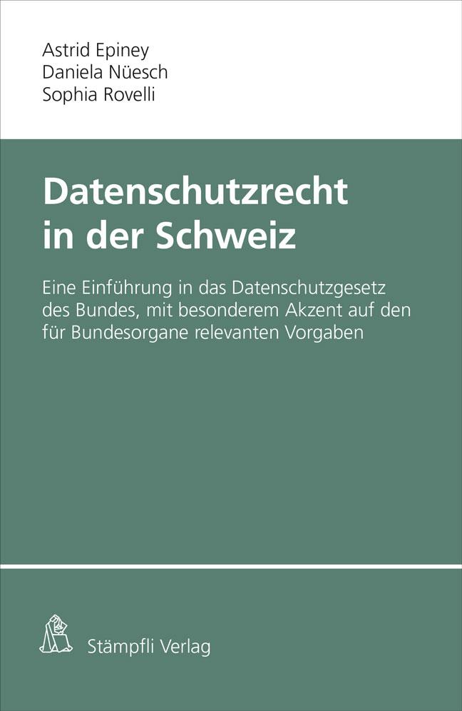 Datenschutzrecht in der Schweiz