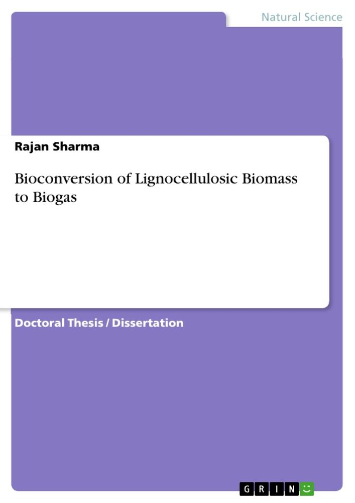 Bioconversion of Lignocellulosic Biomass to Biogas