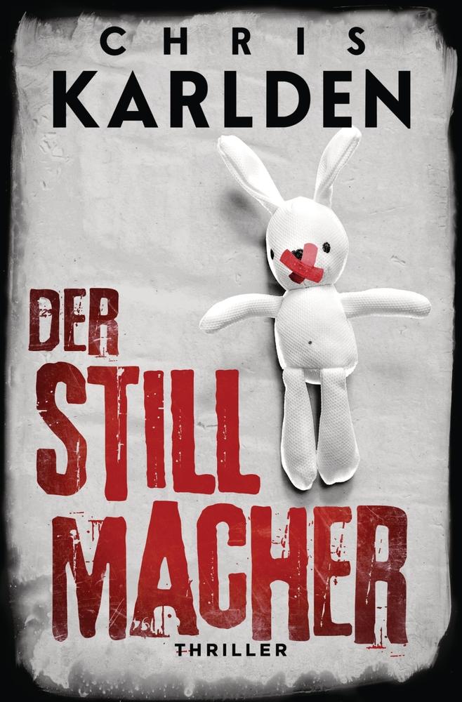 Der Stillmacher: Thriller