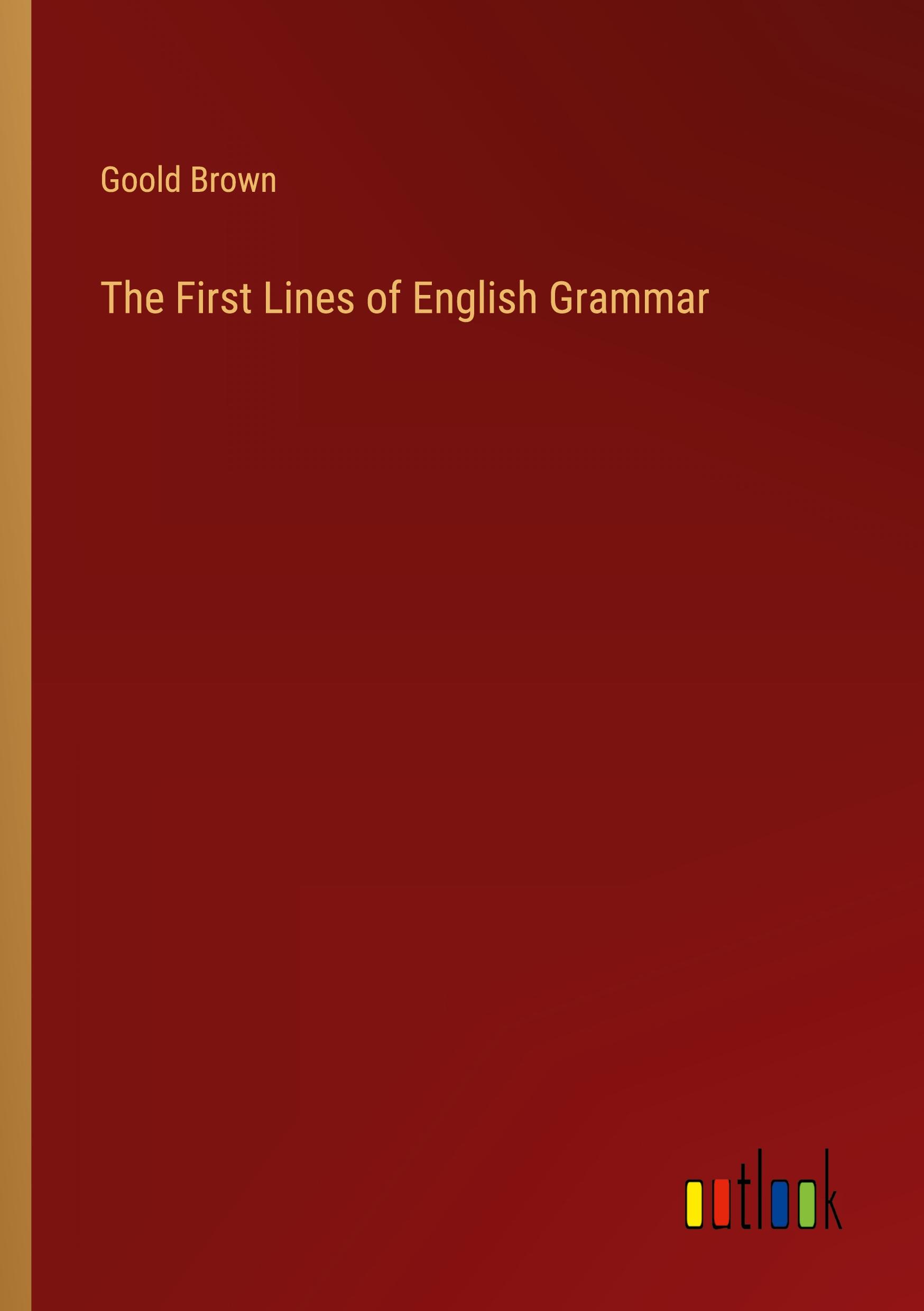 The First Lines of English Grammar