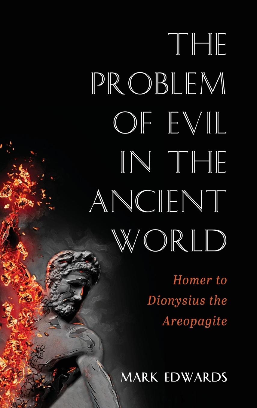 The Problem of Evil in the Ancient World