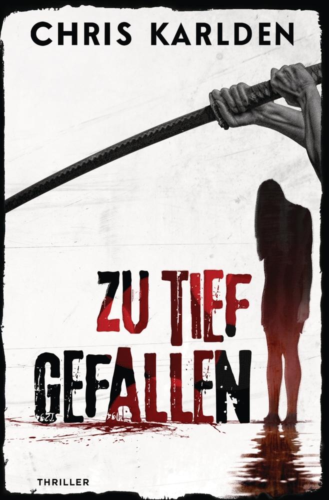 Zu tief gefallen: Thriller