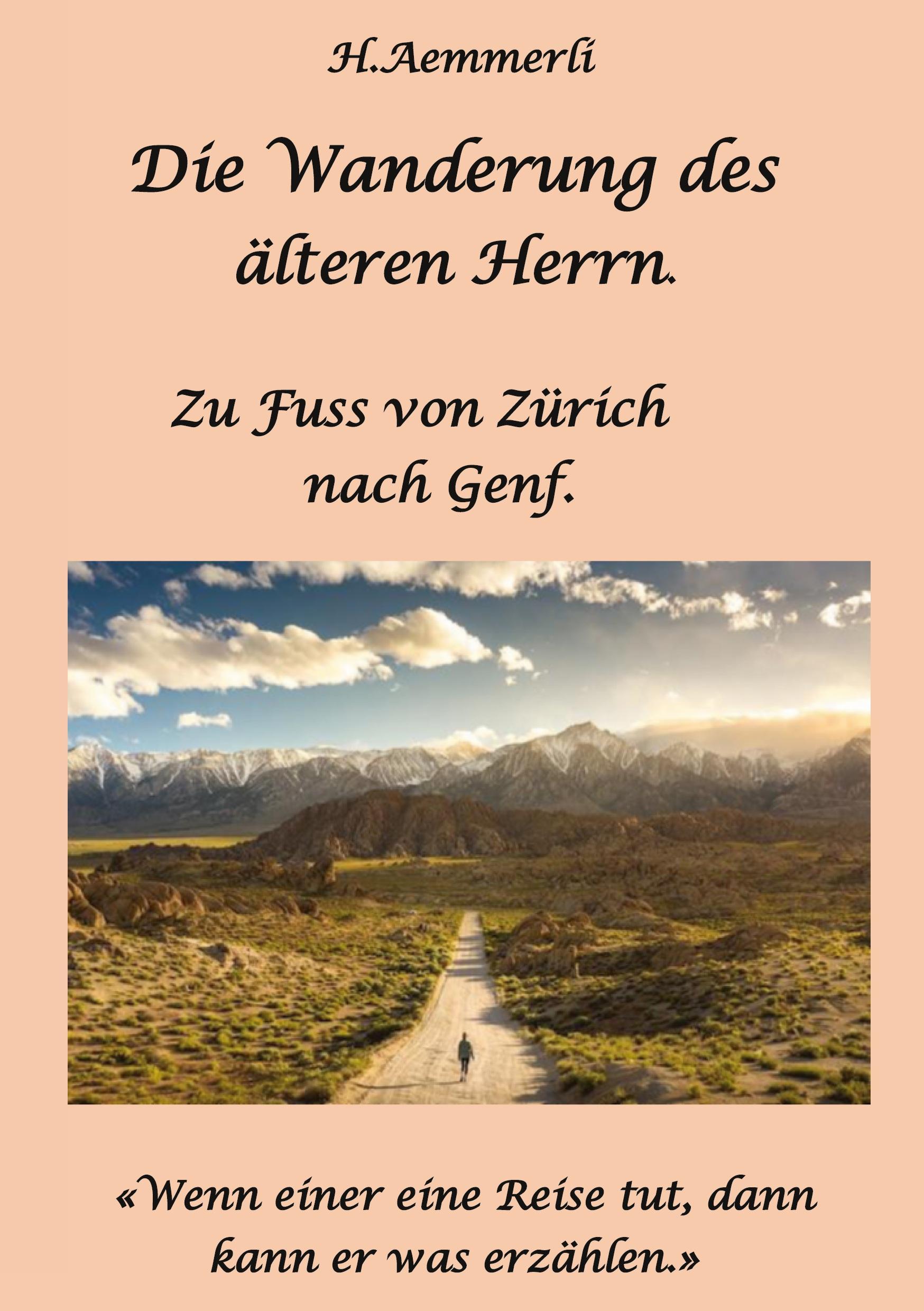 Die Wanderung des älteren Herrn.