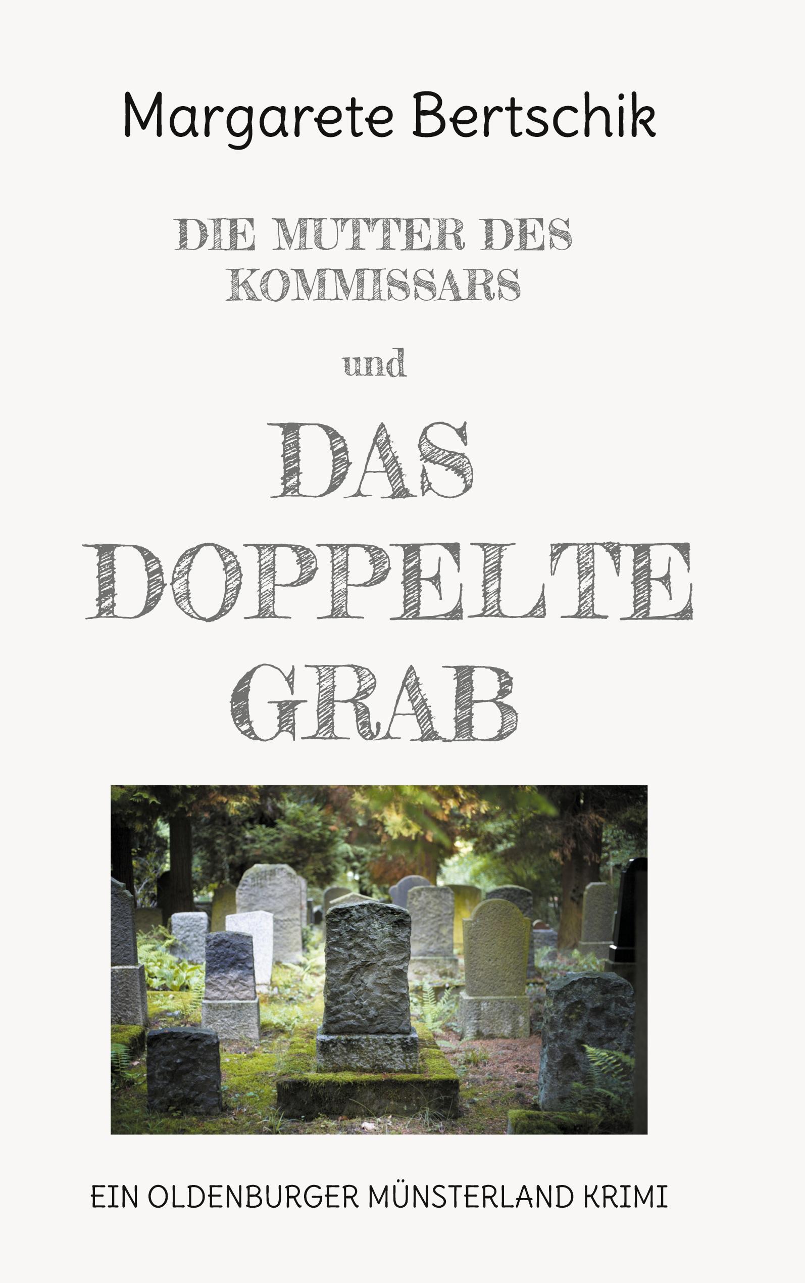 Die Mutter des Kommissars und das doppelte Grab