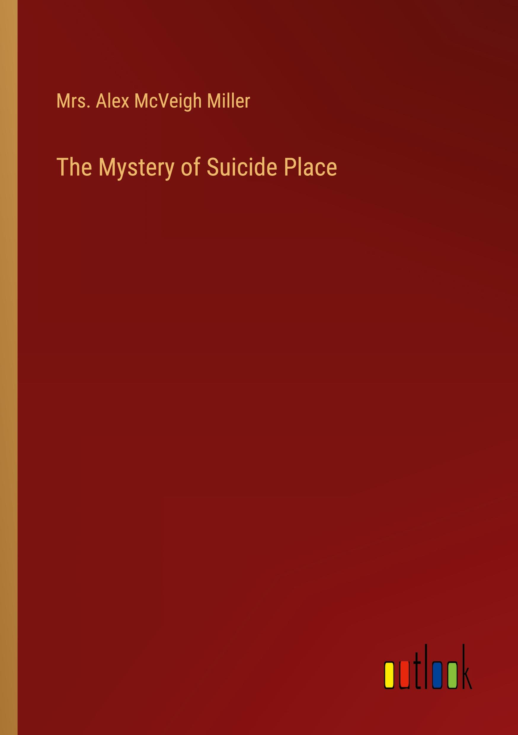 The Mystery of Suicide Place