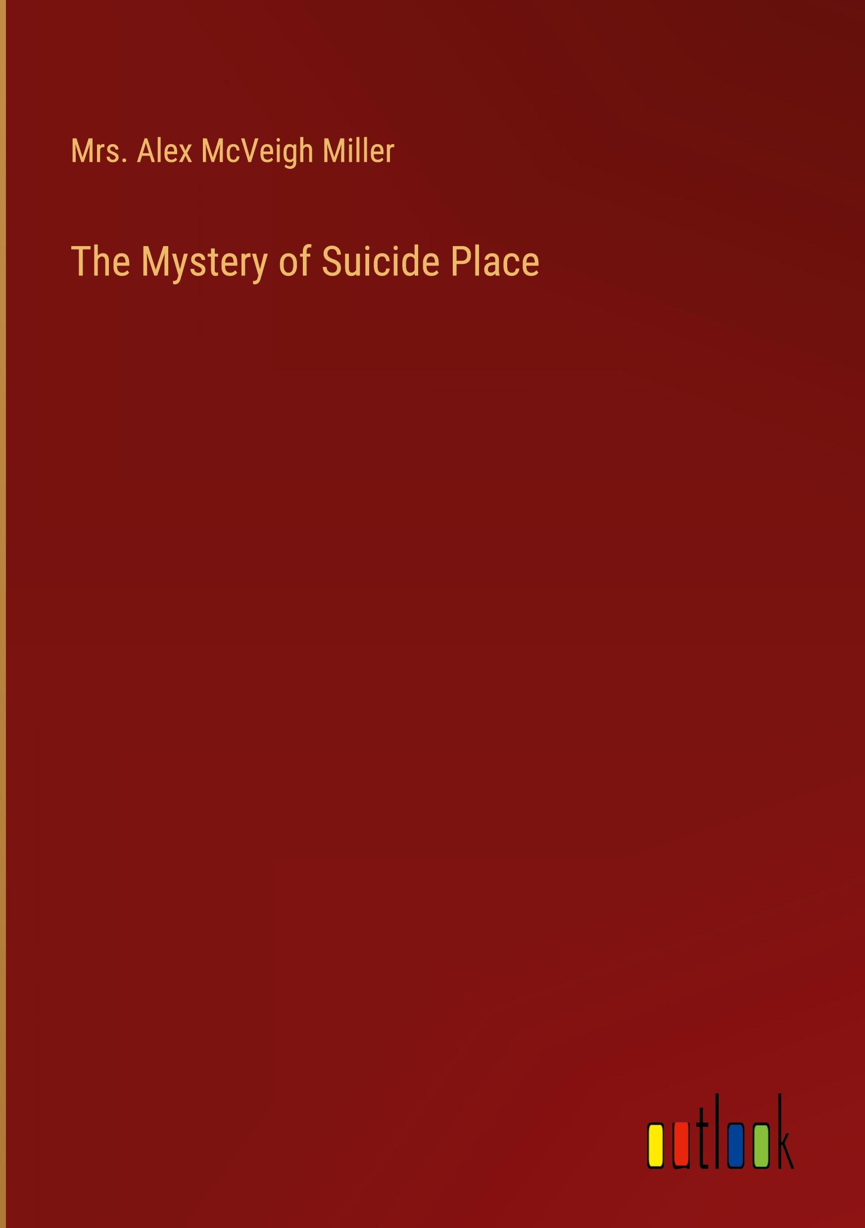 The Mystery of Suicide Place