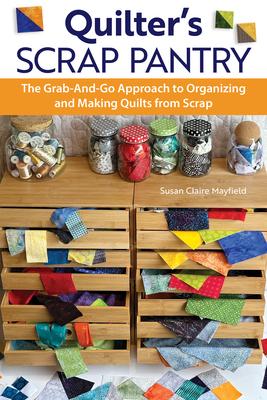 Quilter's Scrap Pantry