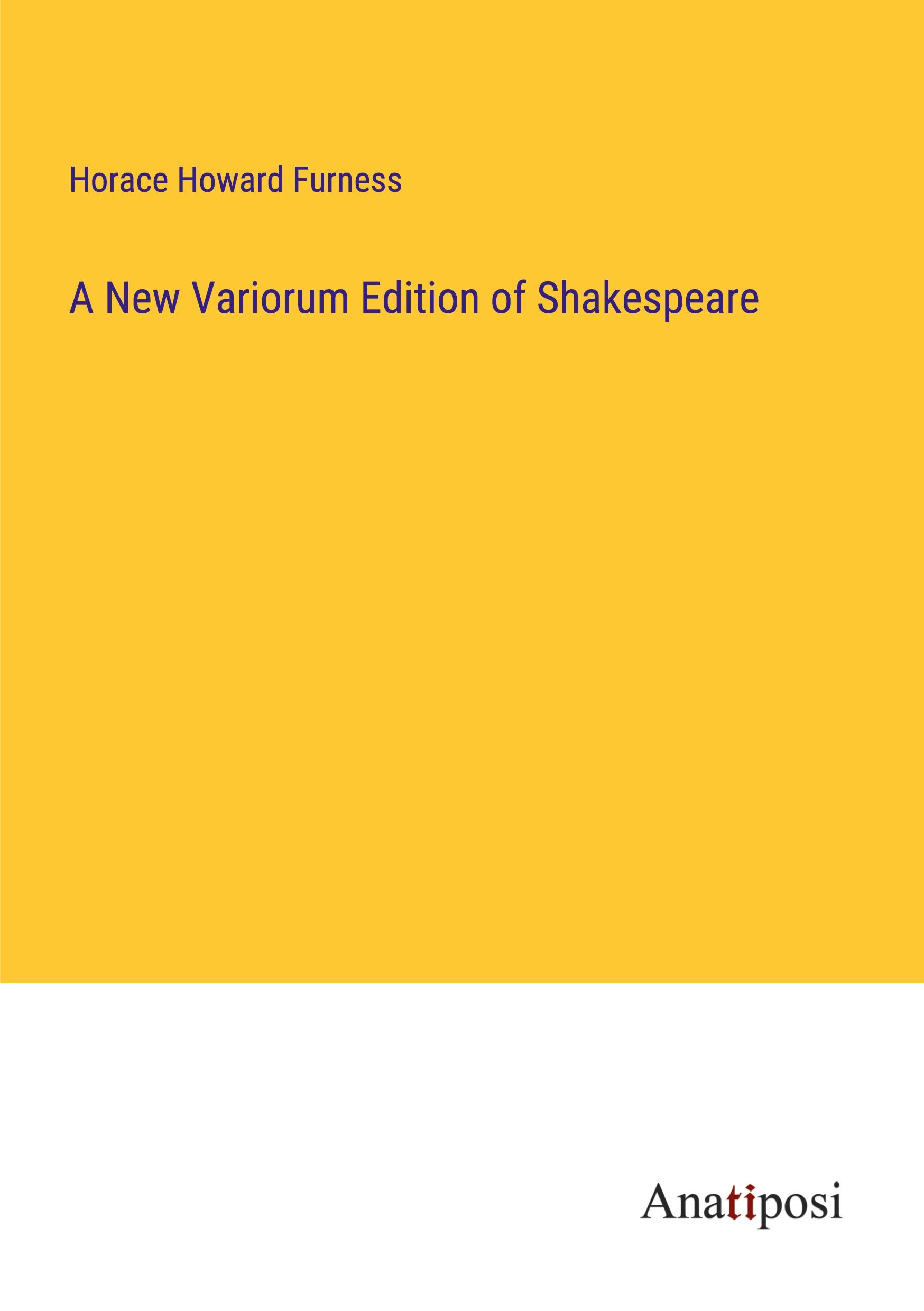 A New Variorum Edition of Shakespeare