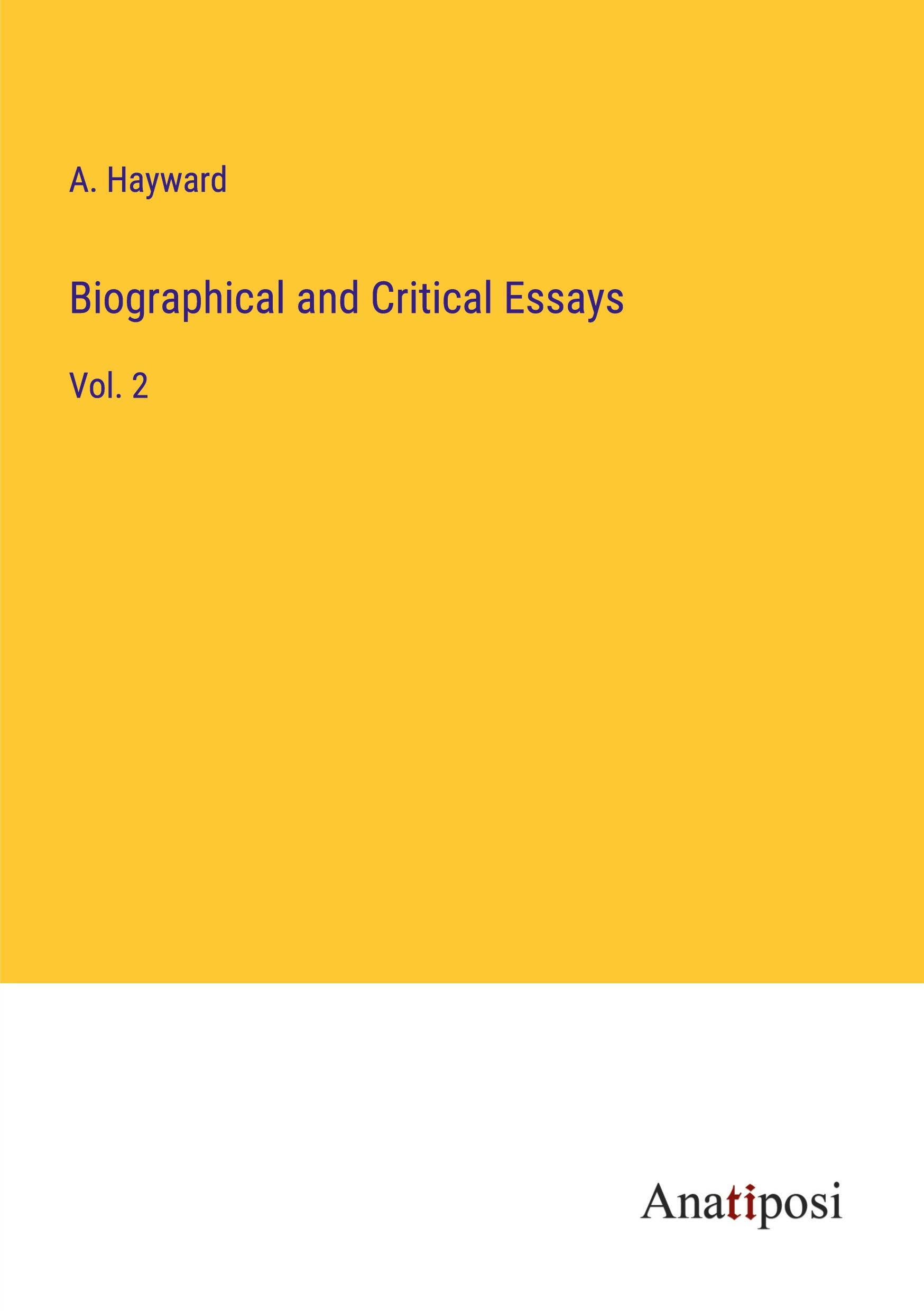 Biographical and Critical Essays