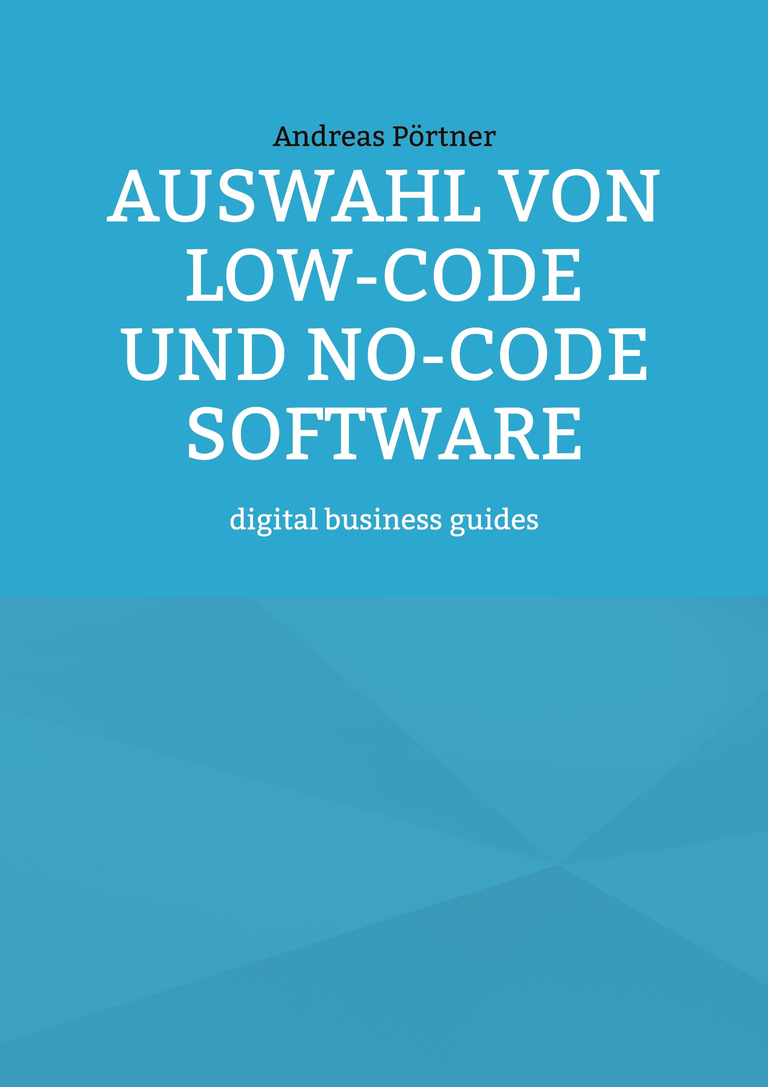 Auswahl von Low-Code und No-Code Software