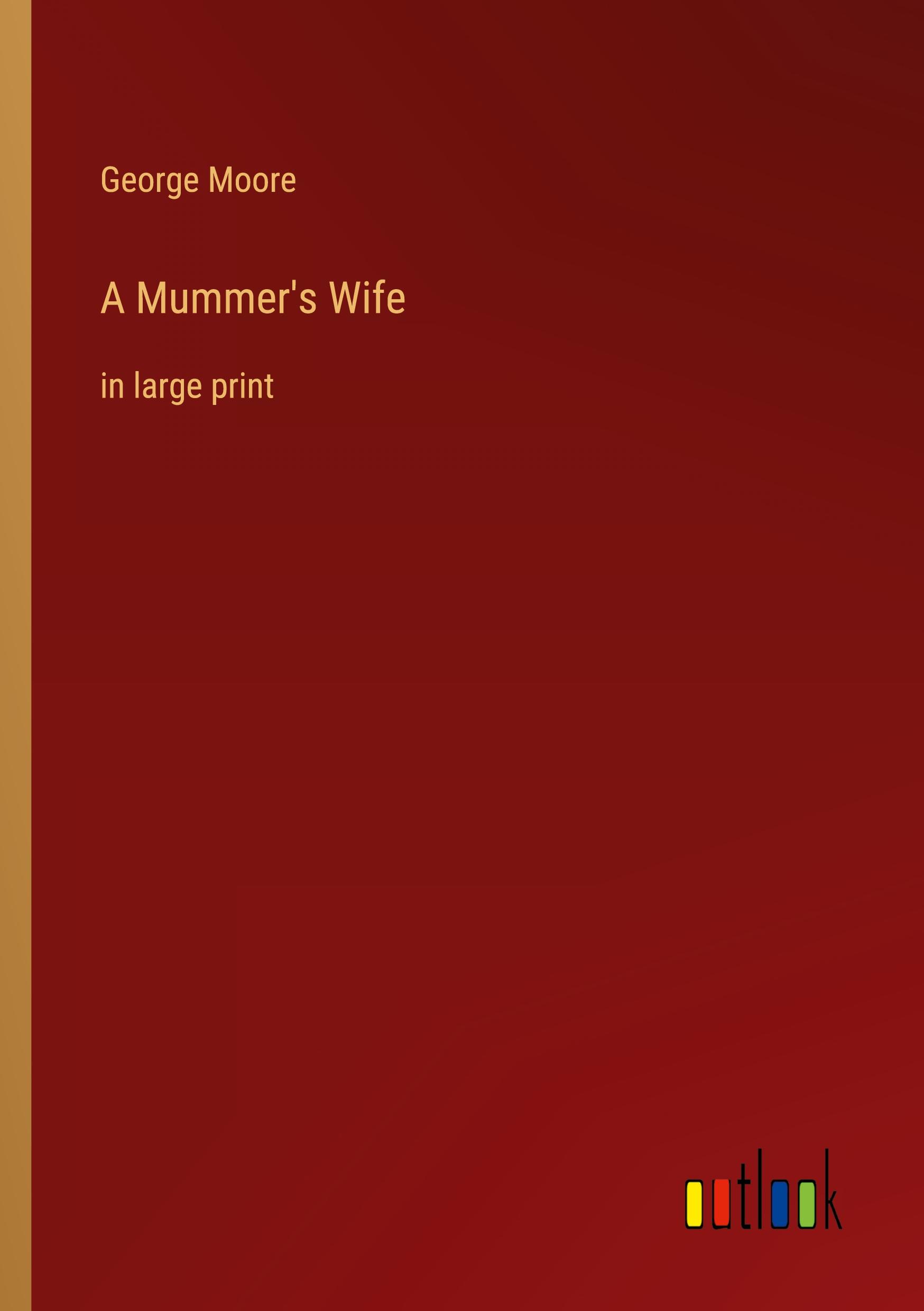 A Mummer's Wife