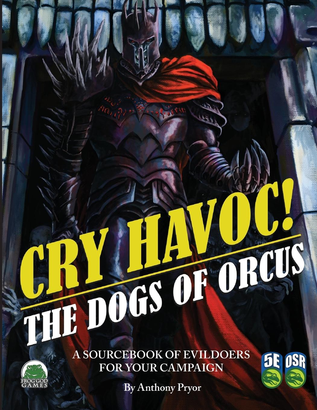 Cry Havoc! The Dogs of War 5e/OSR