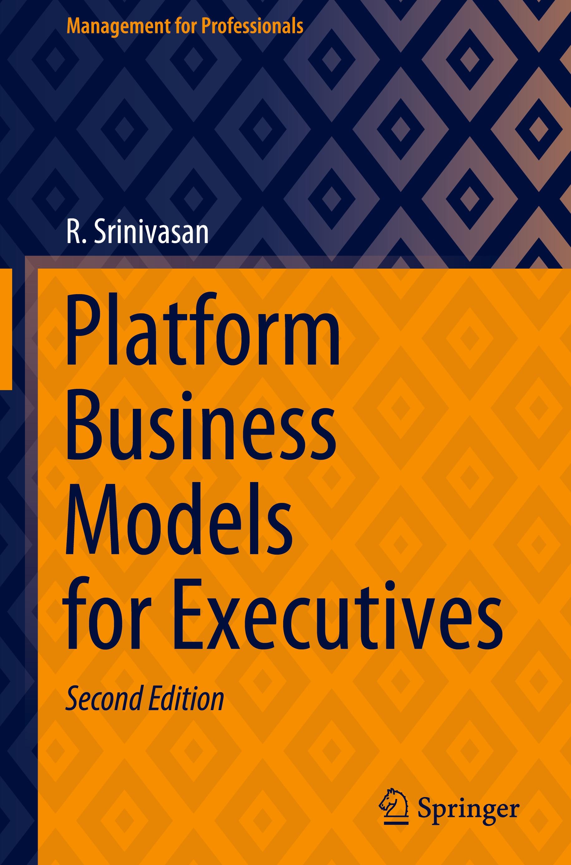 Platform Business Models for Executives