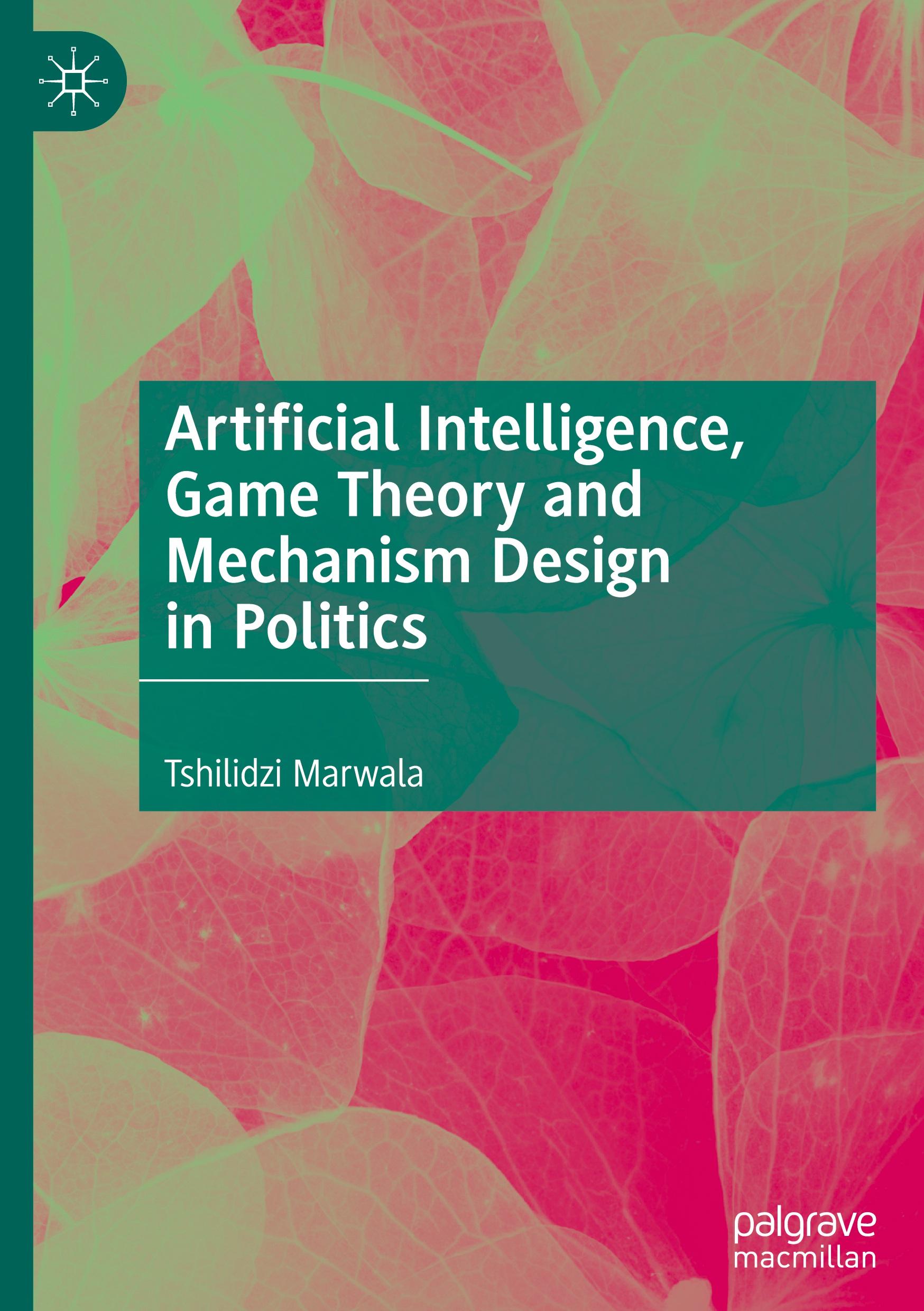 Artificial Intelligence, Game Theory and Mechanism Design in Politics