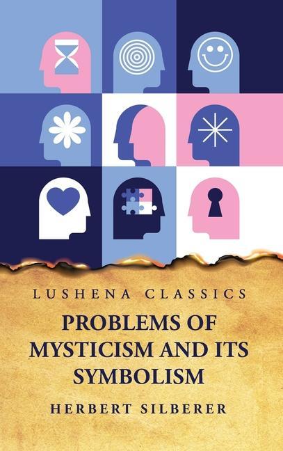 Problems of Mysticism and Its Symbolism