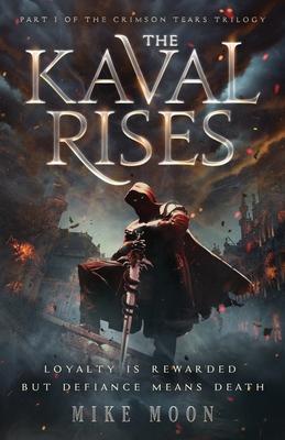 The Kaval Rises