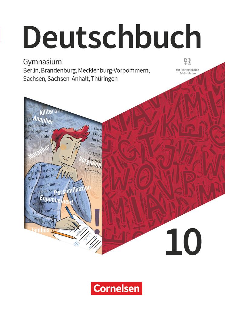 Deutschbuch Gymnasium 10. Schuljahr - Berlin, Brandenburg, Mecklenburg-Vorpommern, Sachsen, Sachsen-Anhalt und Thüringen - Schulbuch mit Hörtexten und Erklärfilmen