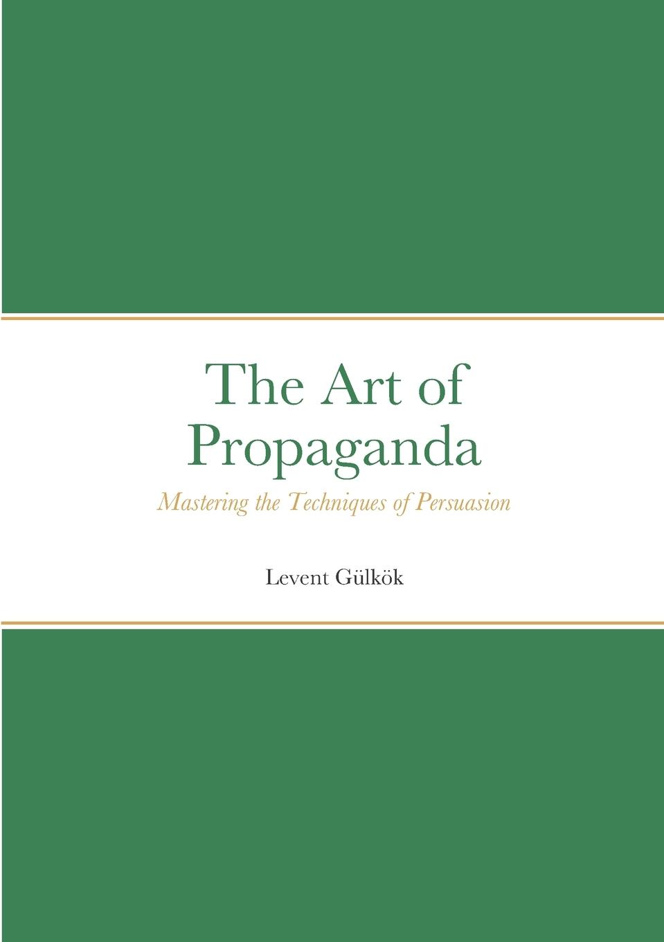 The Art of Propaganda