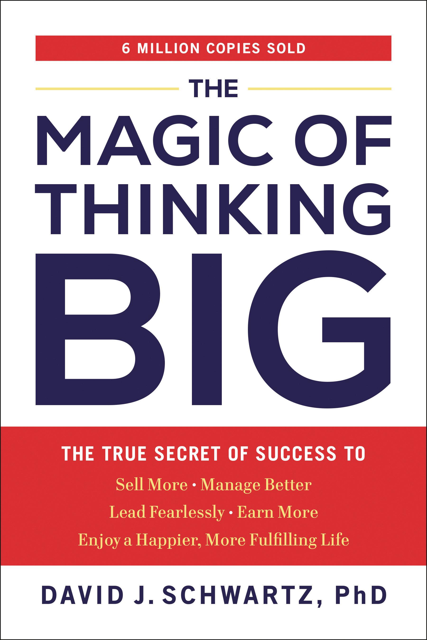 The Magic of Thinking Big