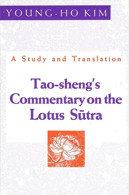 Tao-Sheng's Commentary on the Lotus S&#363;tra