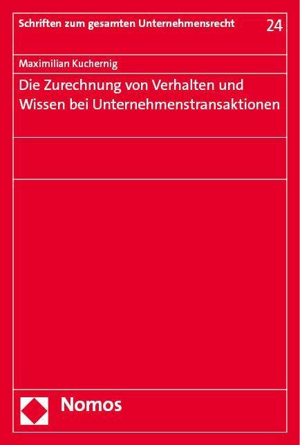 Die Zurechnung von Verhalten und Wissen bei Unternehmenstransaktionen