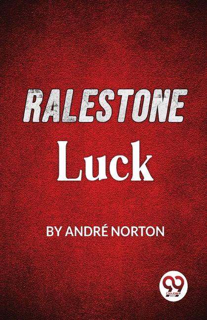 Ralestone Luck