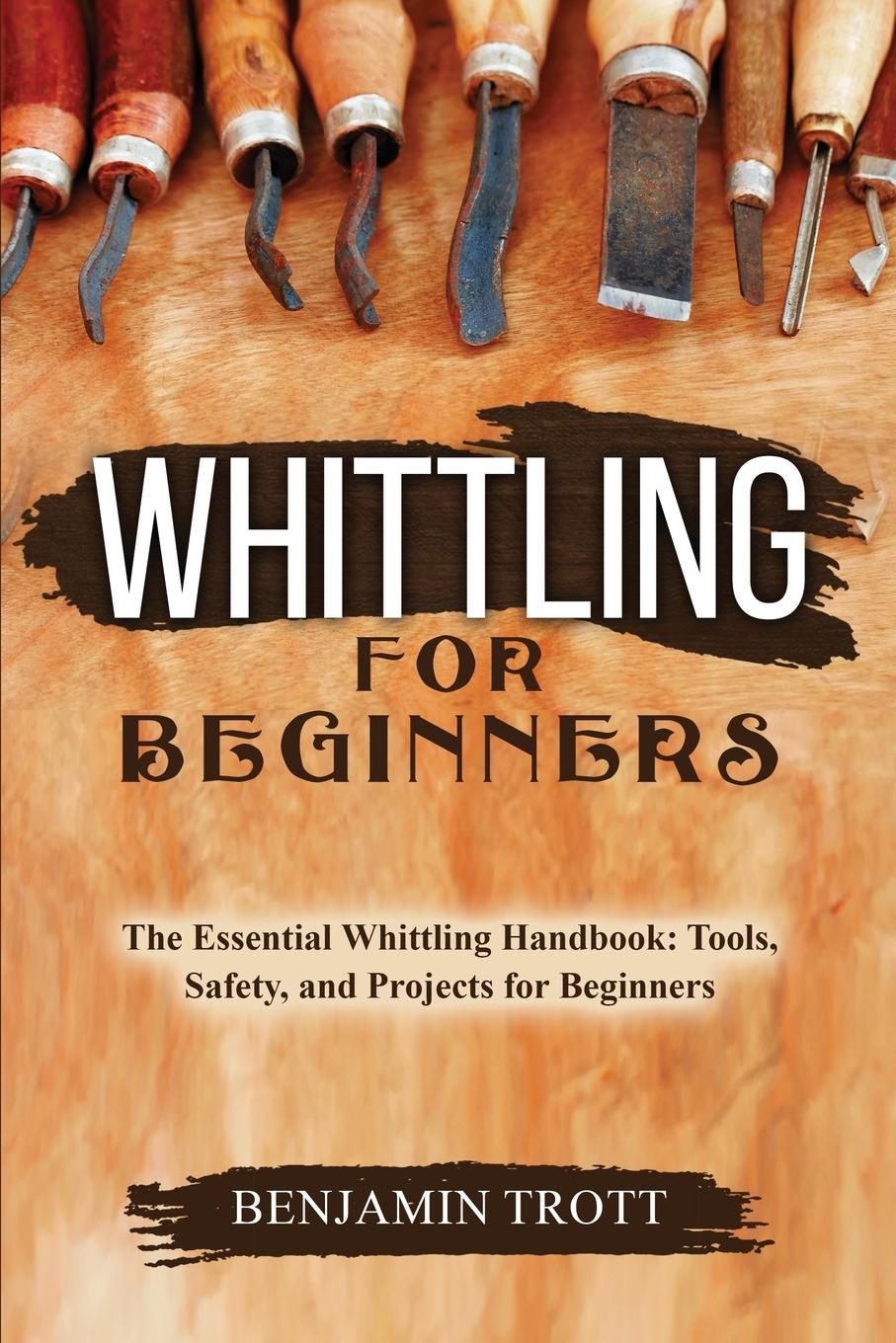 WHITTLING FOR BEGINNERS