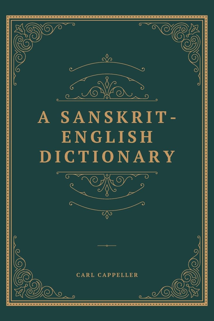 A SANSKRIT ENGLISH DICTIONARY